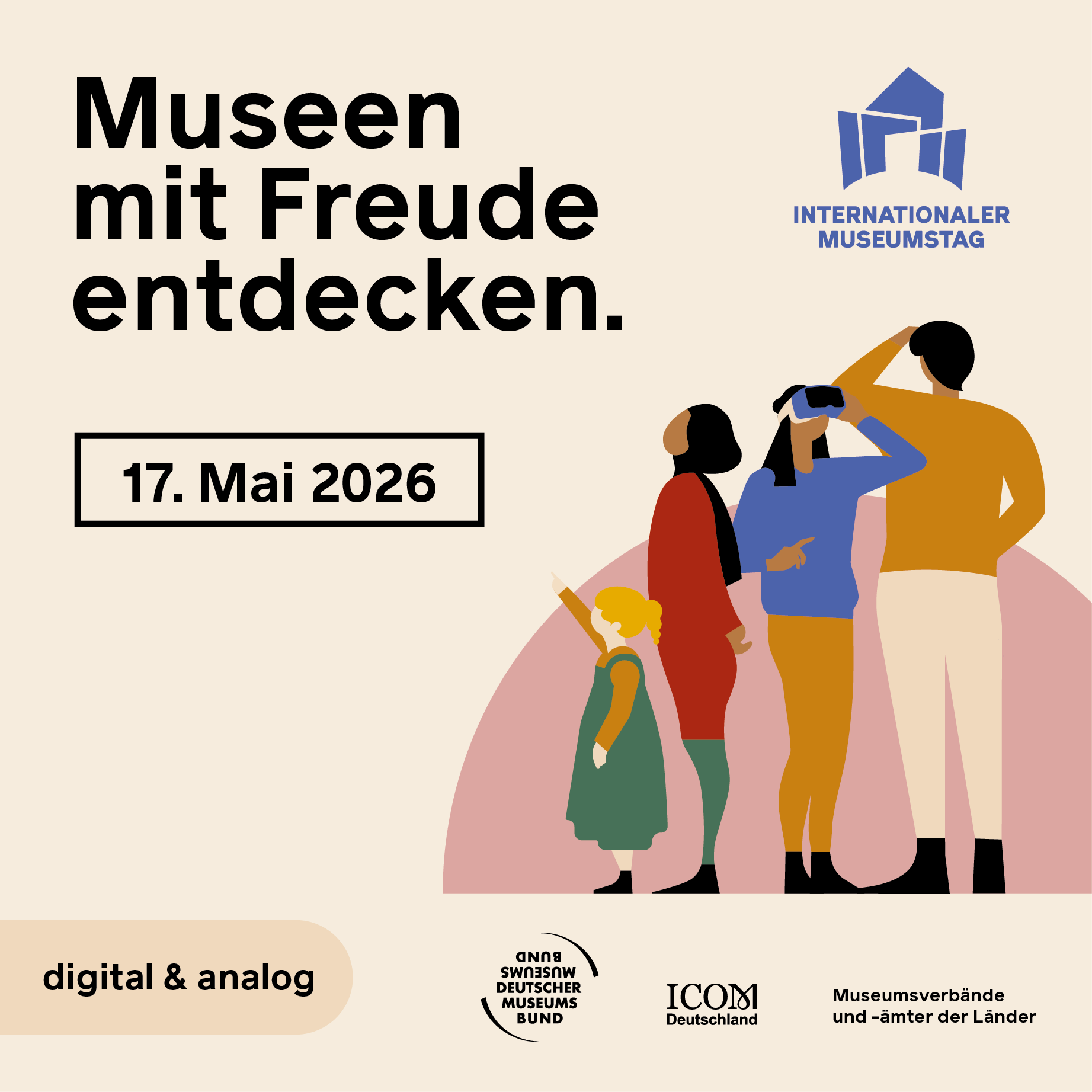 Auf dem Foto ist links ein Schriftzug zu sehen: "Museen mit Freude entdecken." Darunter steht das Datum: 17. Mai 2026. Rechts sind abstrahierte grafische Darstellungen von diversen Museumsbesuchenden zu sehen.